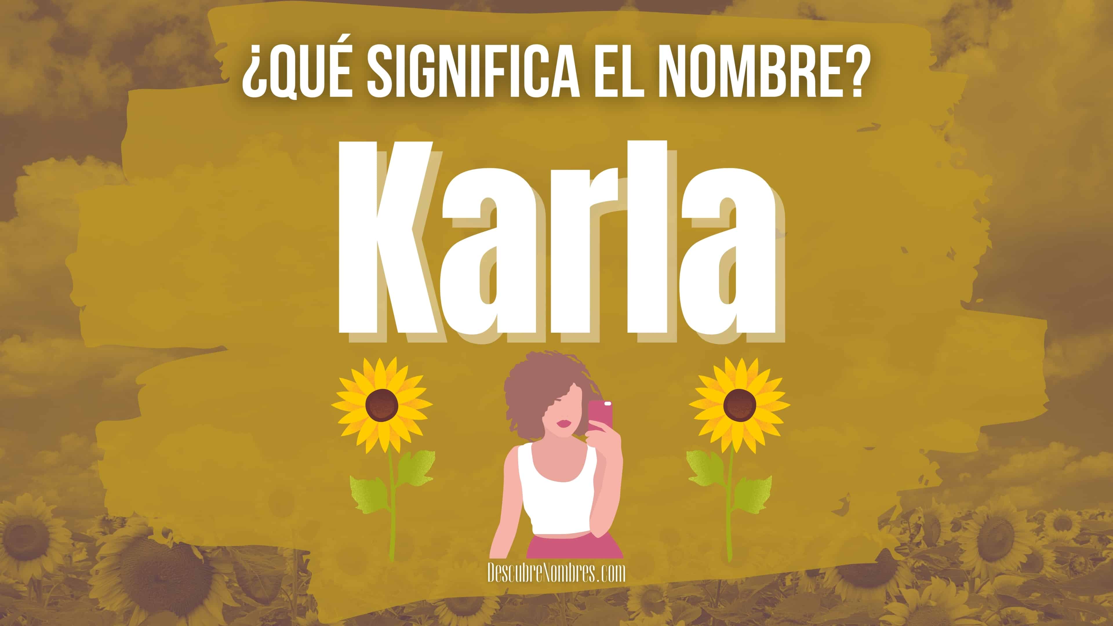 Qué significa el nombre Karla