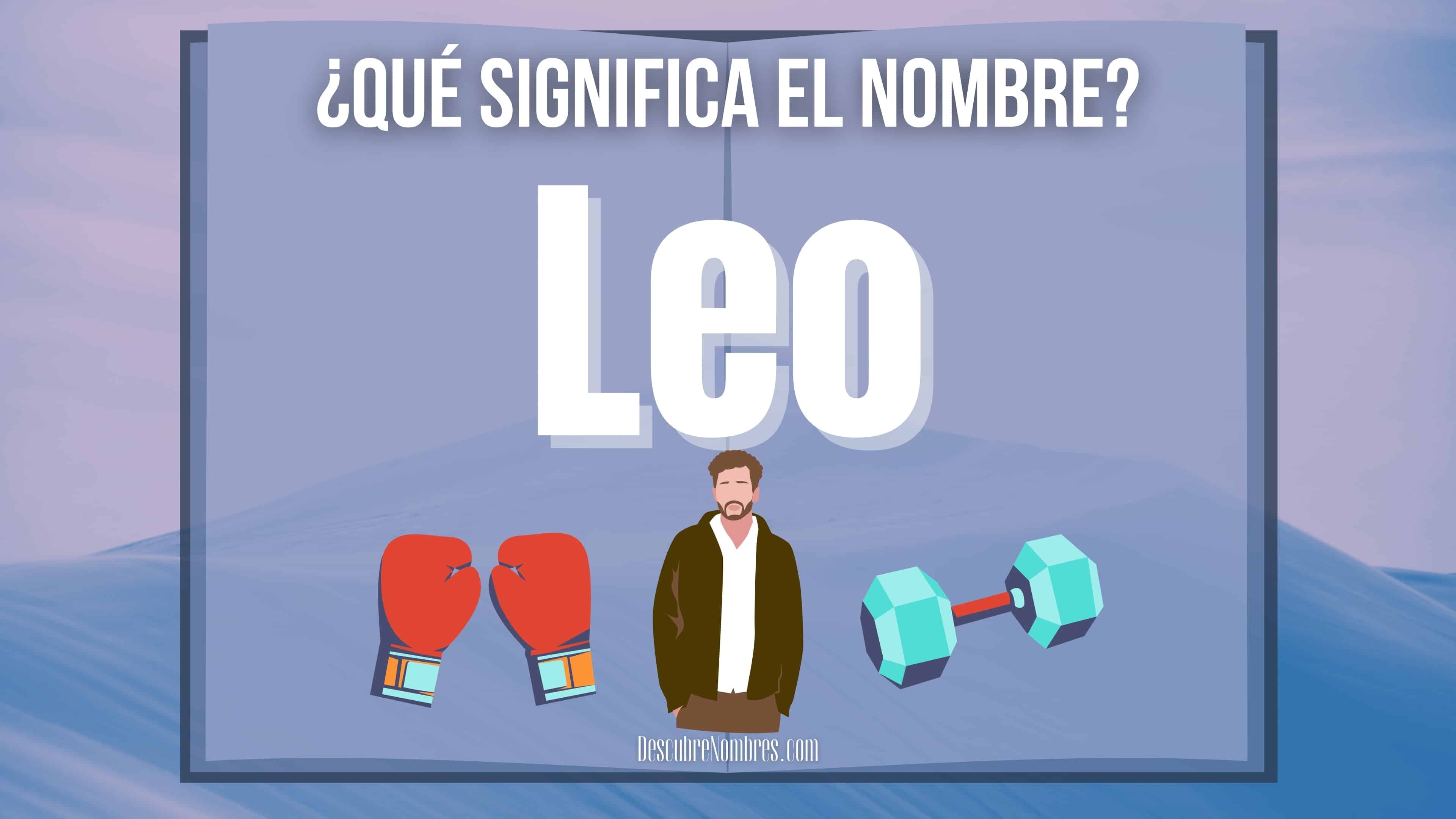 Qué significa el nombre Leo
