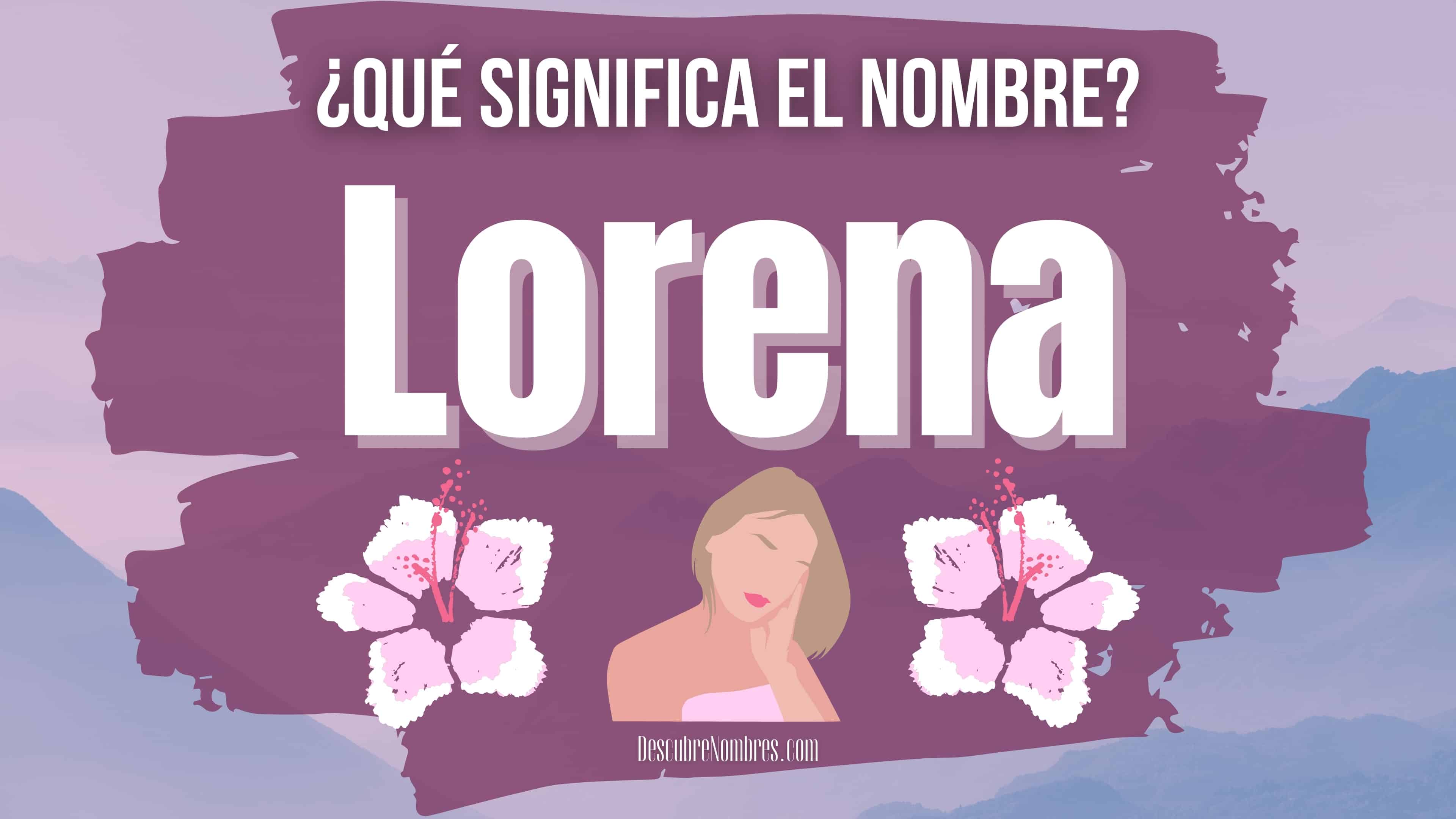 Porque Lorena se chama Lorena?